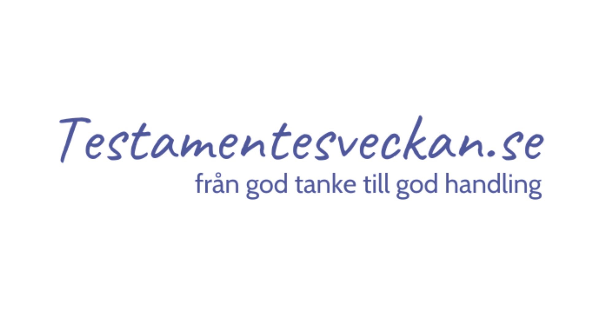 Texten "Testamentesveckan.se från god tanke till god handling" med vit bakgrund